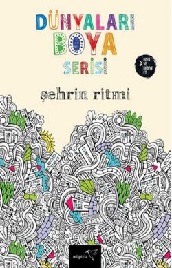 Dünyaları Boya Serisi: Şehrin Ritmi