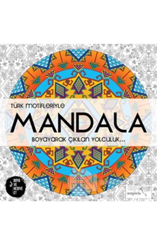 Türk Motifleriyle Mandala 1: Boyayarak Çıkılan Yolculuk